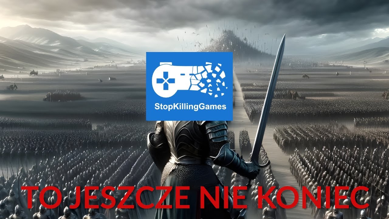Koniec jest czasem nieodkrytym początkiem #stopkillinggames
