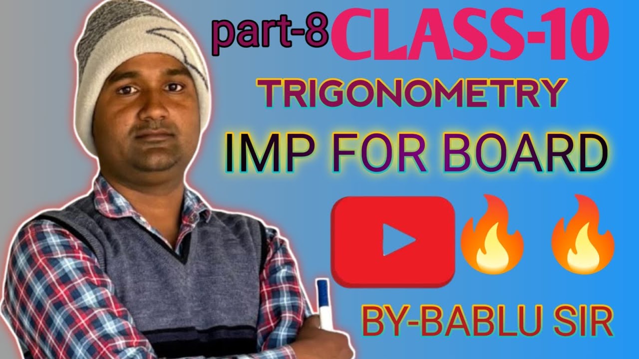Part-8 Trigonometry Solution Class 10 CBSE ? त्रिकोणमिति हल ?