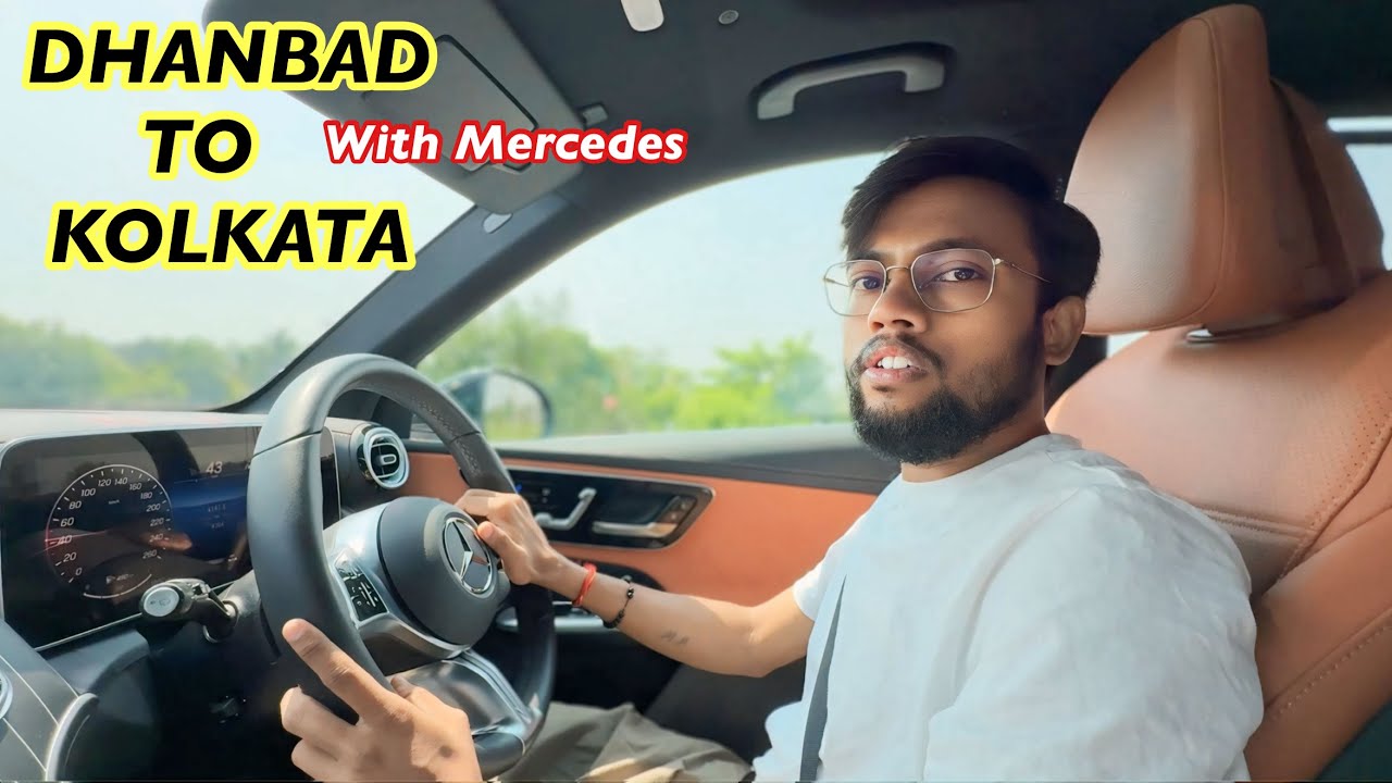First Long Trip With My Mercedes | Dhanbad To Kolkata 😍