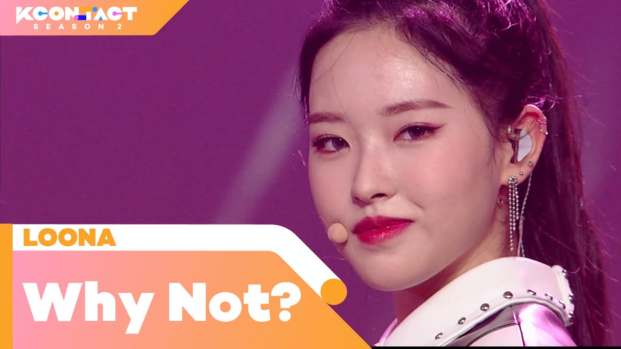 LOONA (이달의 소녀) - Why Not? | KCON:TACT season 2