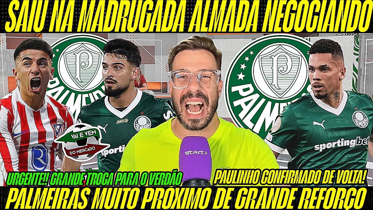💥VAZOU NA MADRUGADA! NOTÍCIAS BOMBÁSTICAS DO PALMEIRAS PRA AGITAR O SABADÃO! NOTÍCIAS DO PALMEIRAS