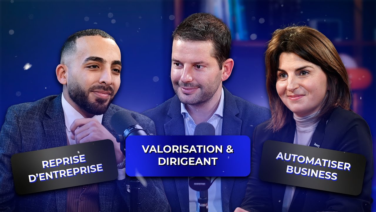 🎙️ Dirigeants, repreneurs : Les erreurs à éviter pour bien vendre ou reprendre une entreprise