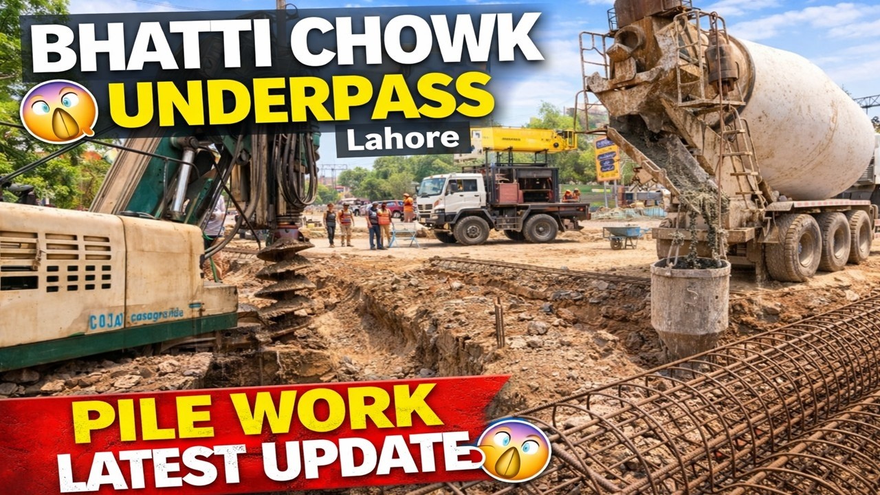 Bhatti Chowk Lahore Underpass: Pile Work Started! 🏗️ Latest Construction Update 2026