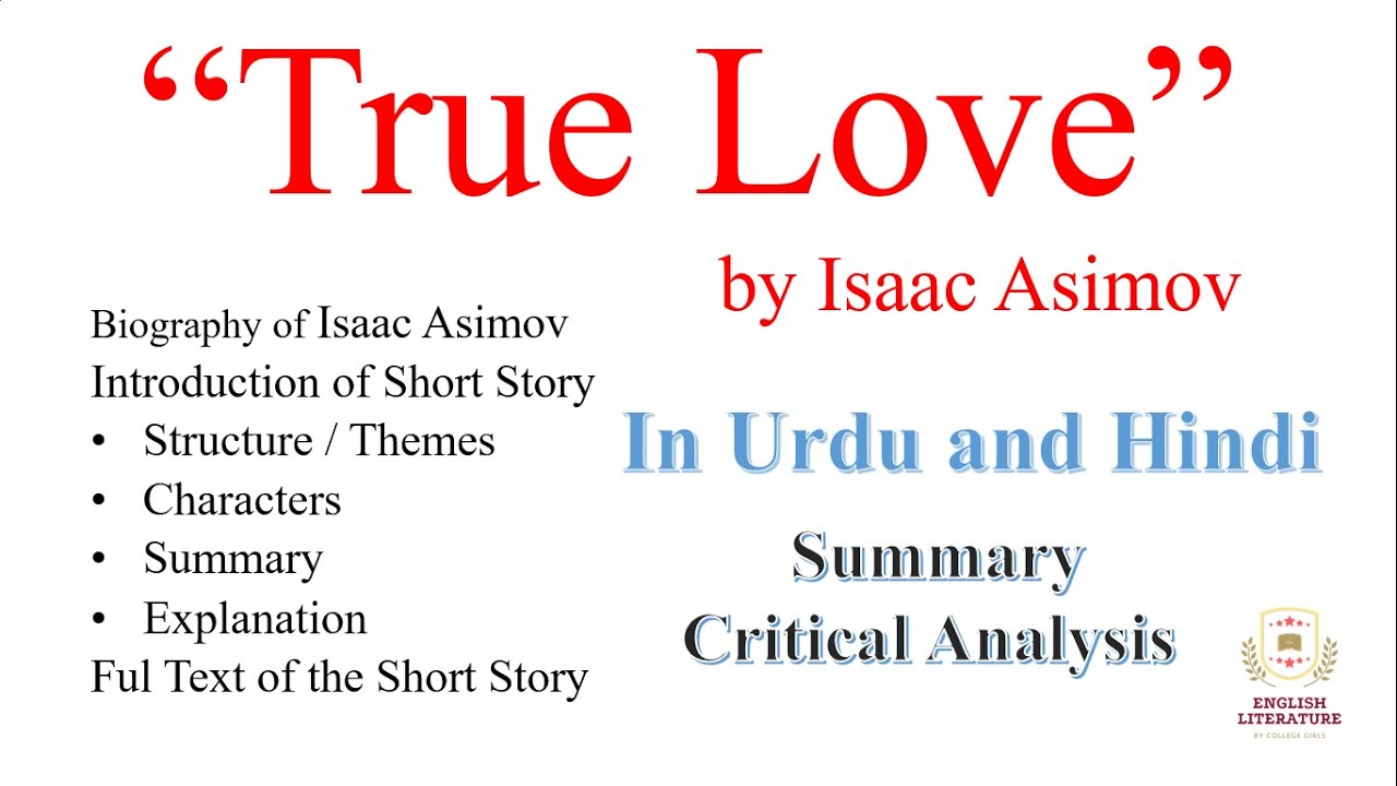 True Love by Isaac Asimov, True Love by Isaac Asimov Summary In Urdu, True love In Urdu and Hindi.