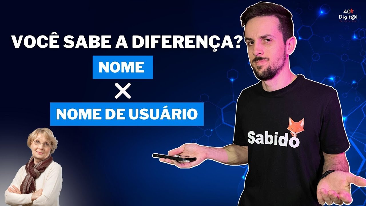 Entenda de uma vez por todas a diferen&ccedil;a entre NOME e NOME DE USU&Aacute;RIO