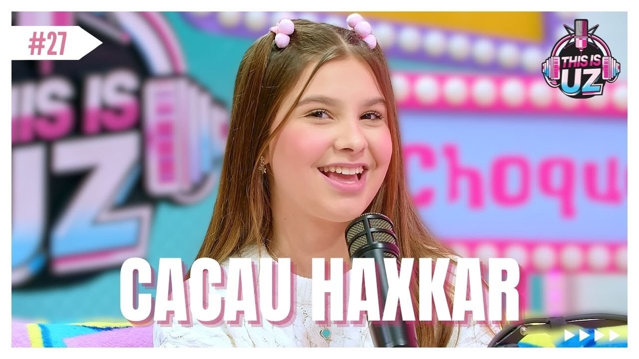 Cacau Haxkar - This is UZ Oficial #thisisuzoficial #podcast #geracaoz #genz