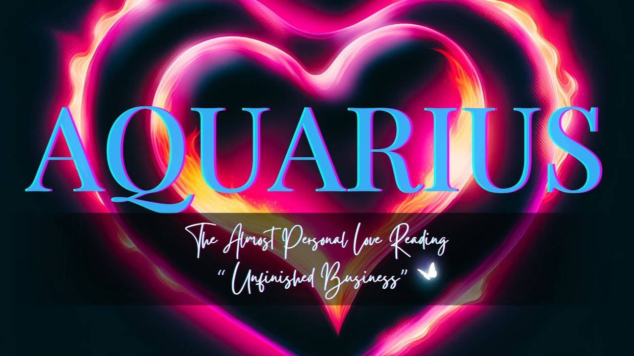 ❤️ AQUARIUS 