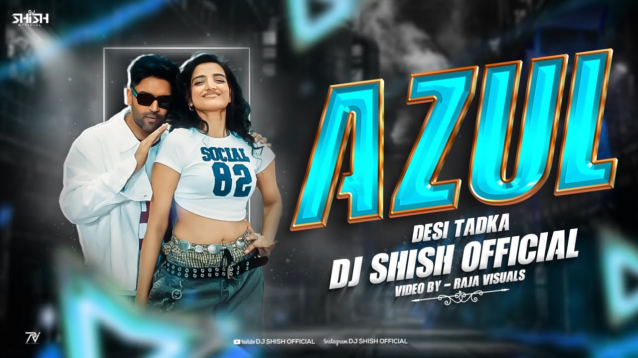 DJ Shish Official is Back with Remarkable | Azul | Guru Randhawa | Desi Tadka | Dhol 