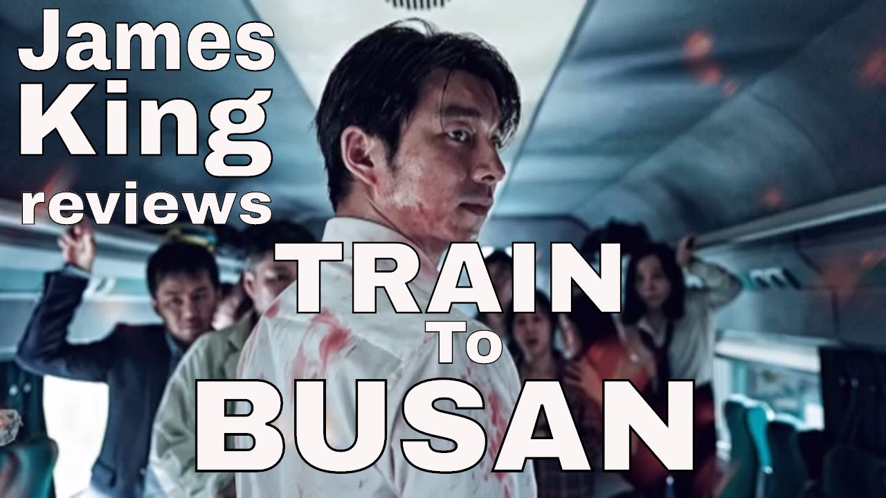 Train To Busan reviewed by James King