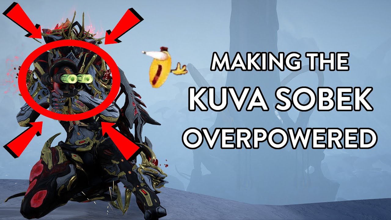 Warframe | Making the Kuva Sobek Overpowered