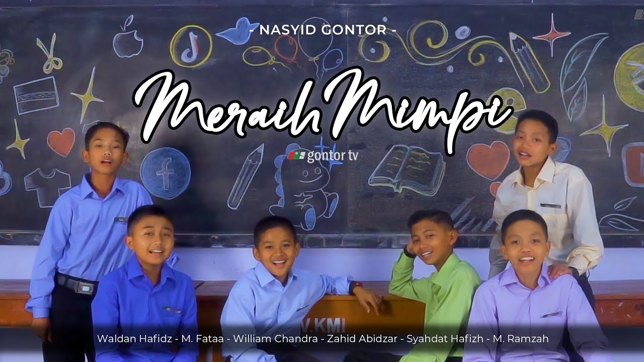 MERAIH MIMPI - Nasyid Gontor