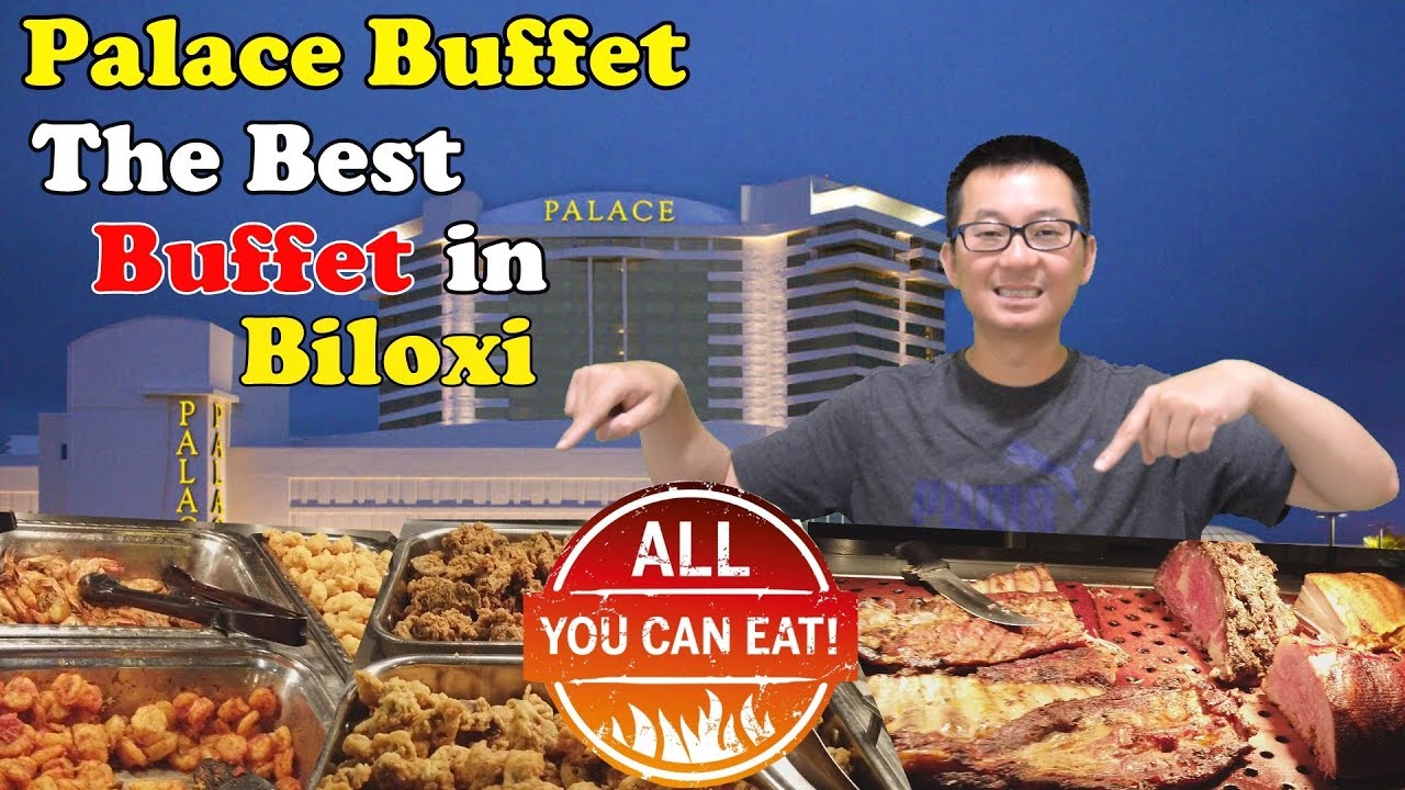 The Best Buffet in Biloxi @ Palace Buffet | Palace Casino Resort | Biloxi | Mississippi