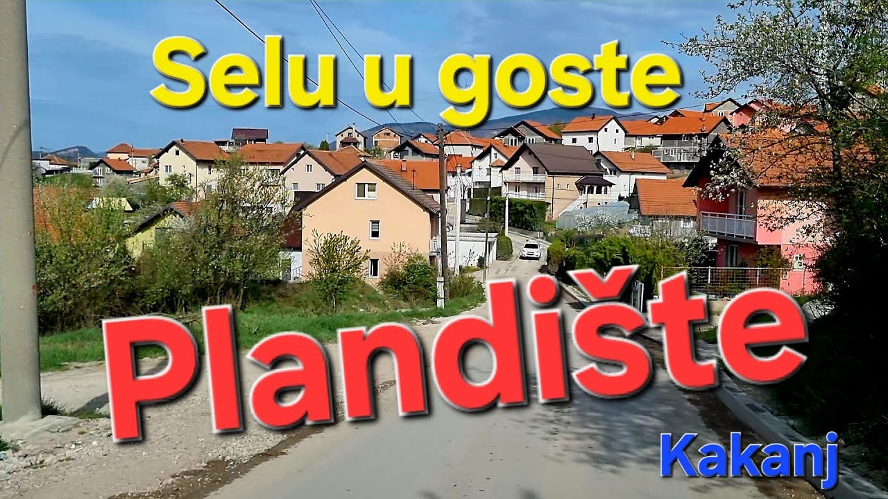 Plandi&scaron;te &ndash; Novo naselje koje mijenja sliku Kaknja