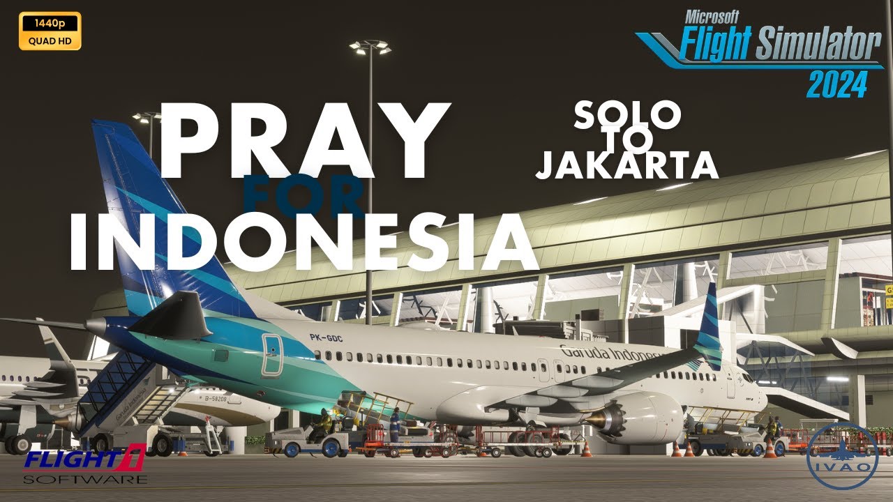 🟠 LIVE! MICROSOFT FLIGHT SIMULATOR 2024 | Pray For Indonesia | Solo to Jakarta | IVAO
