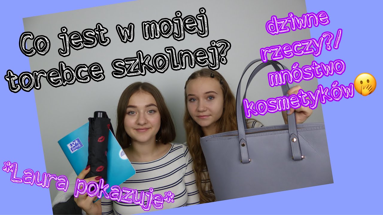 CO JEST W MOJEJ TOREBCE SZKOLNEJ?/ z Fashion Laurą