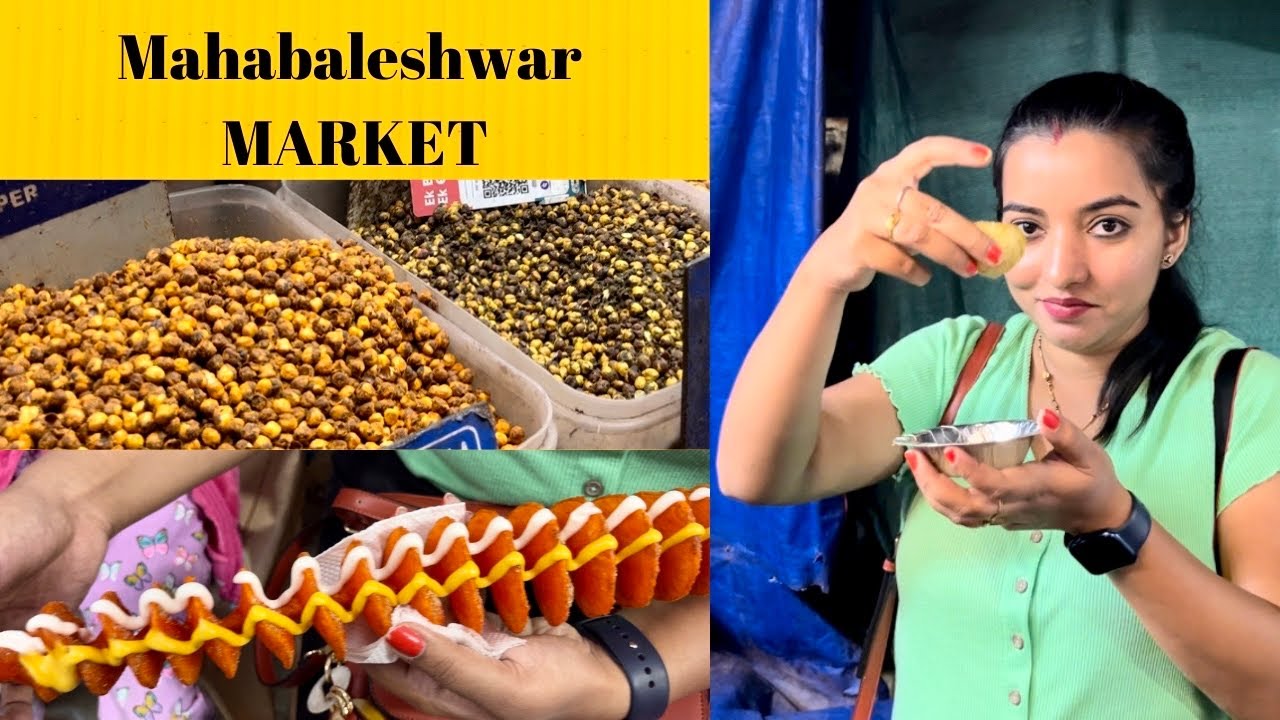 Mahabaleshwar Market | Street Food and Shopping