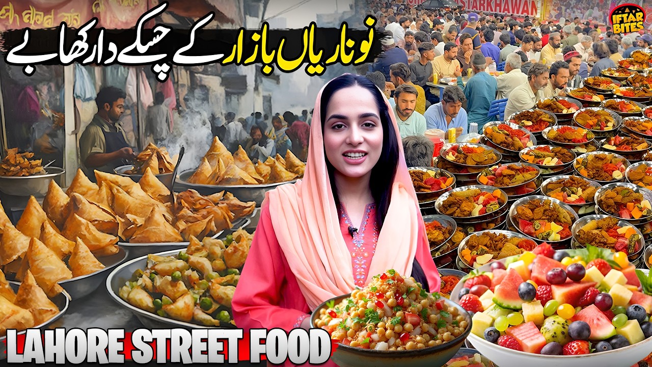 Best Iftar Points in Lahore | Nonarian Bazar | Iftar Bites | Ramzan Special 2026