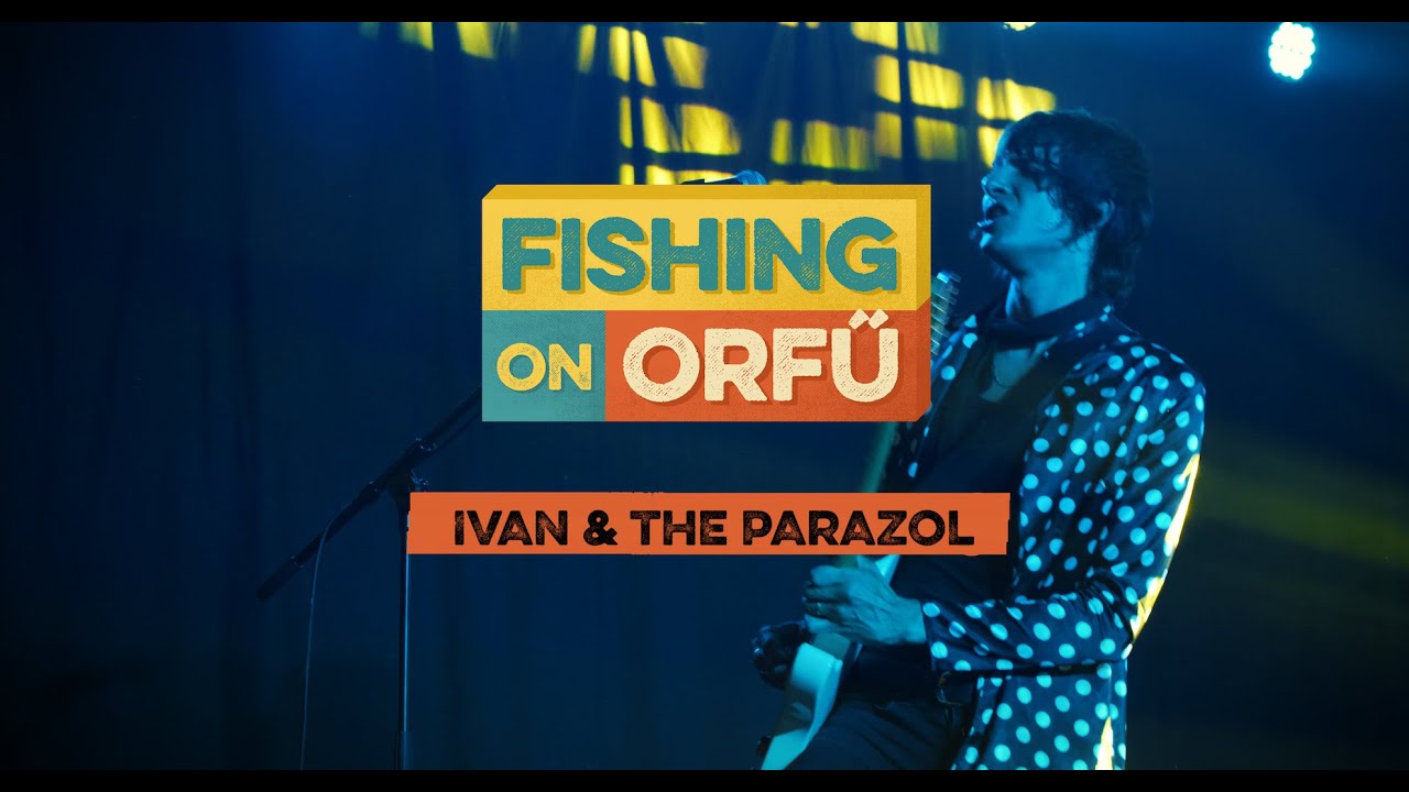 Ivan & The Parazol - Fishing on Orfű 2019 (Teljes koncert)
