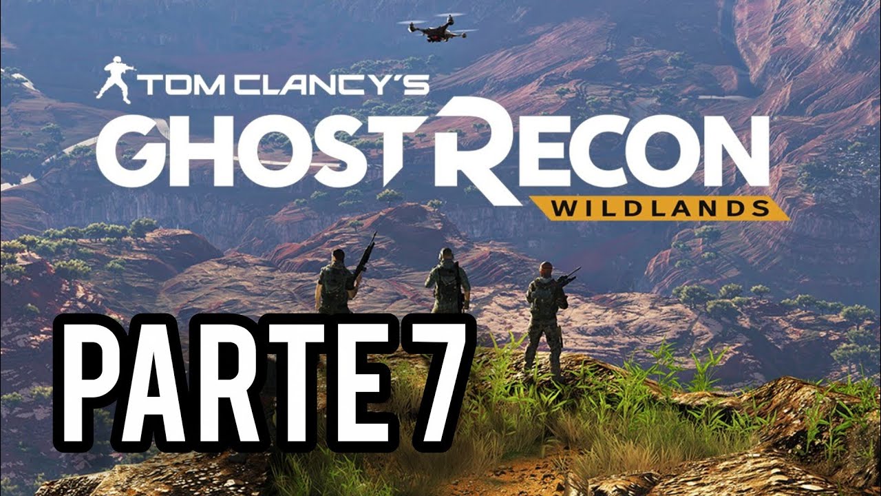 Ghost Recon Wildlands - Se junto el escuadron - Parte 7
