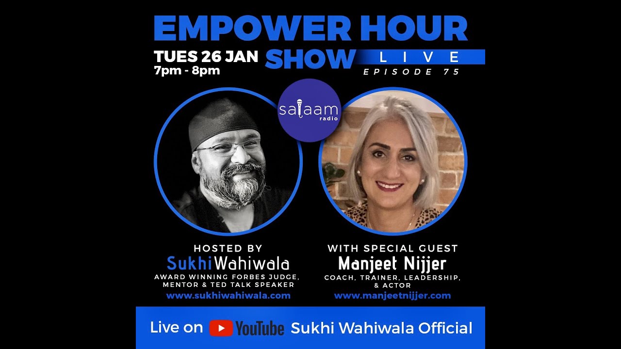 Empower Hour Show Live - Ep 75 - Manjeet Nijjer - Author Purple Method - Sukhi Wahiwala