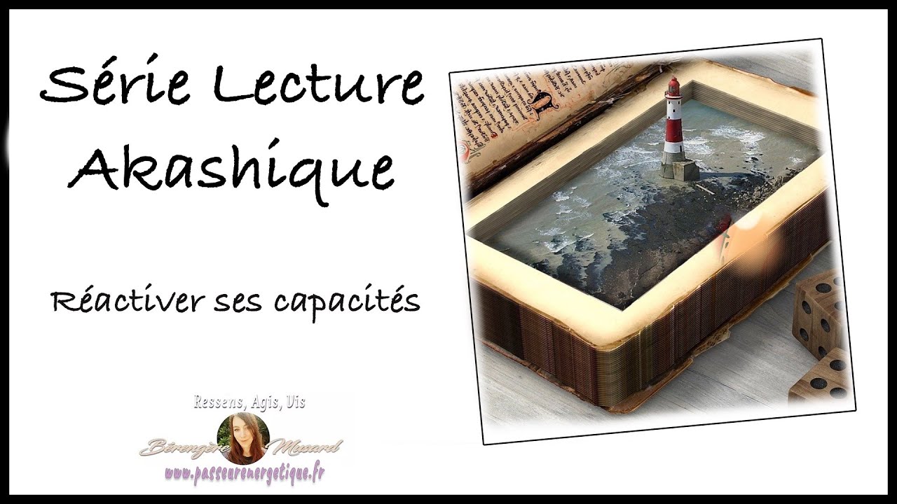 Lecture Akashique : R&eacute;activer ses capacit&eacute;s