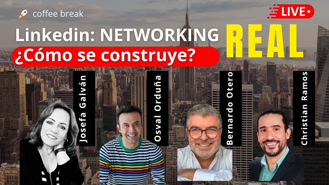 LINKEDIN Networking REAL: &iquest;C&oacute;mo se Construye?