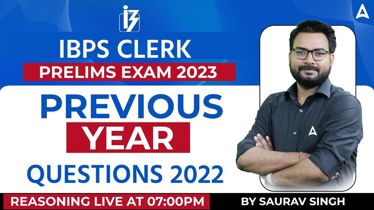 IBPS Clerk 2023 | IBPS Clerk Reasoning Previous Year Question Paper 2022 | By Saurav Singh