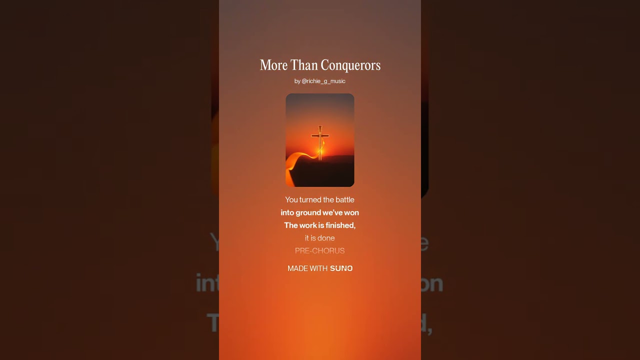 More Than Conquerors