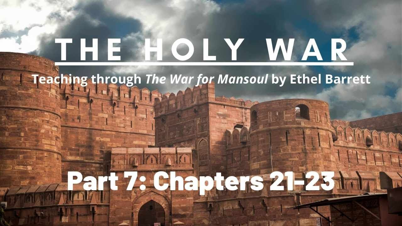 The War for Mansoul: Part 7