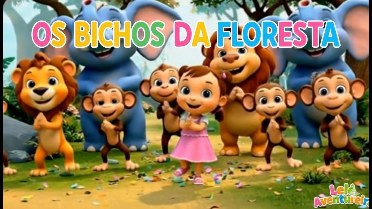 OS BICHOS DA FLORESTA - Lelê Aventureira