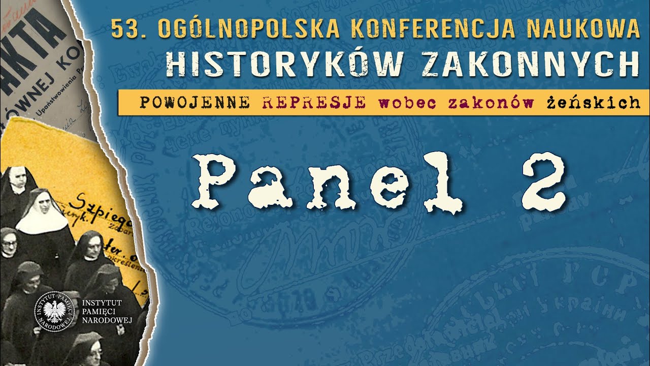 Powojenne represje wobec zakonów żeńskich [PANEL II]