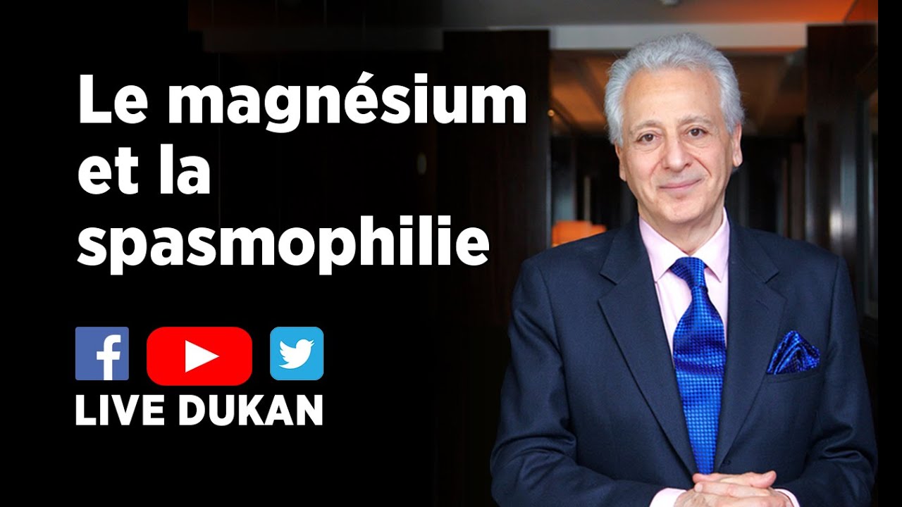 Le Magnésium et la Spasmophilie (LIVE DUKAN)