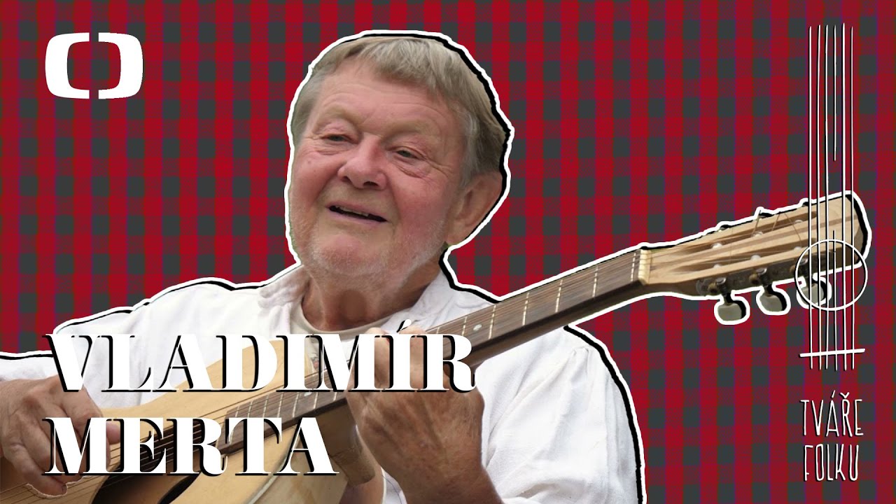 Tváře folku | Vladimír Merta
