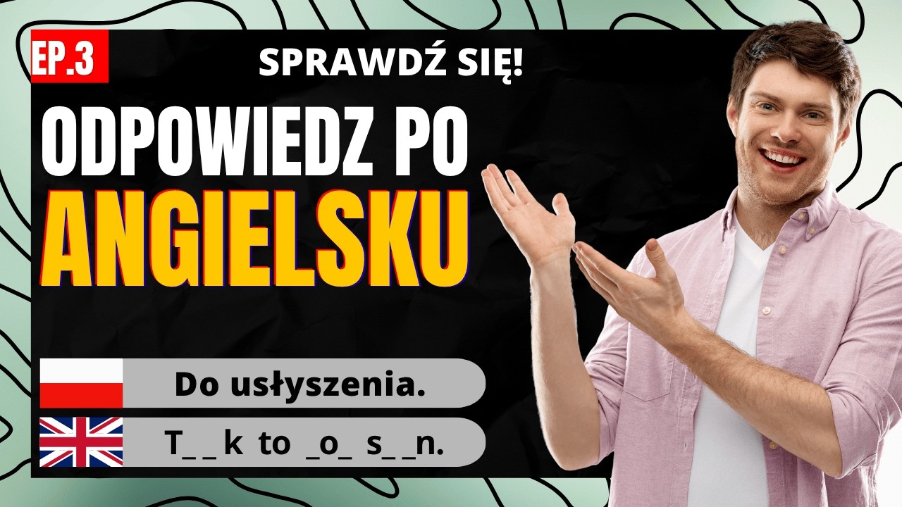 Ćwicz budowanie zwrotów po angielsku z podpowiedziami — praktyczny trening | Ep. 3