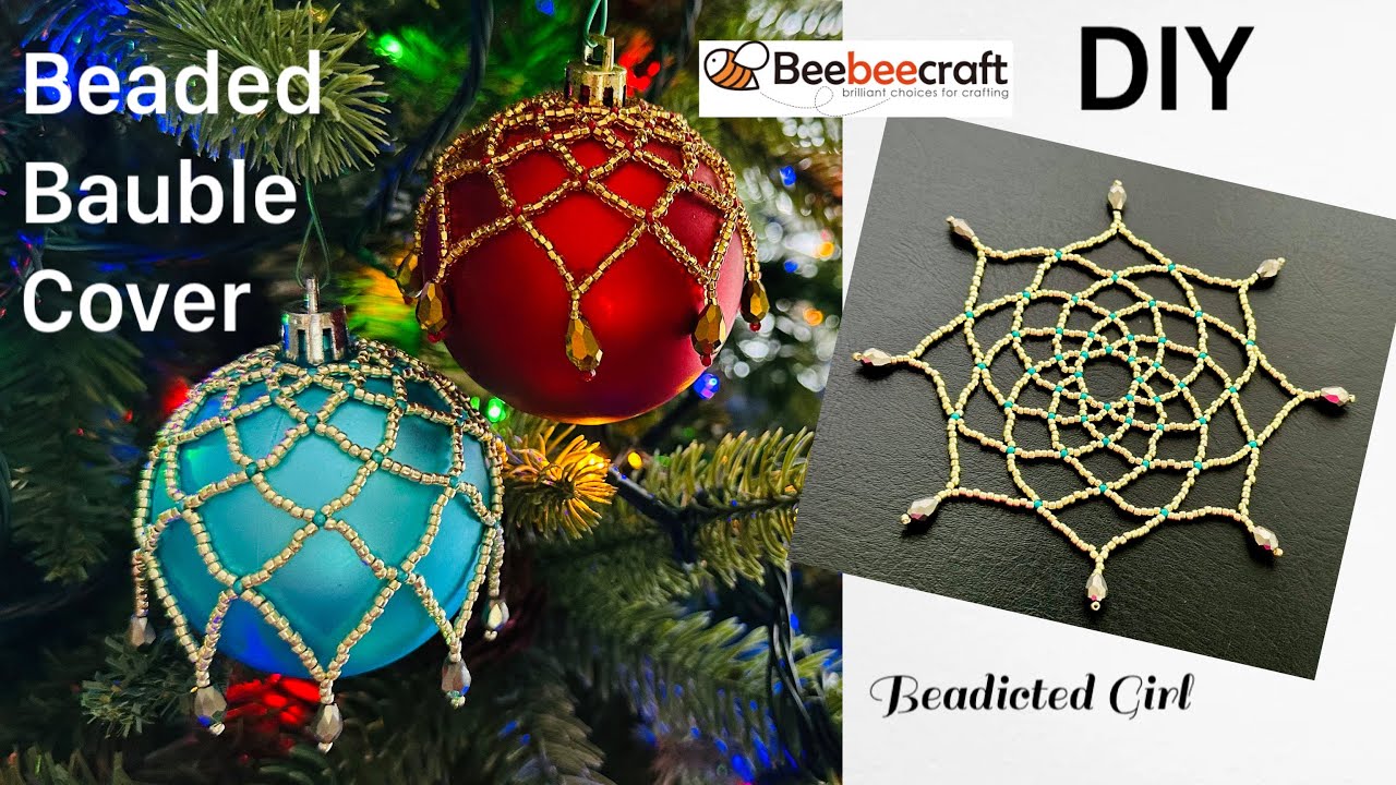 Beaded Christmas Ornament Cover || Decorate Baubles || Beebeecraft Tutorial