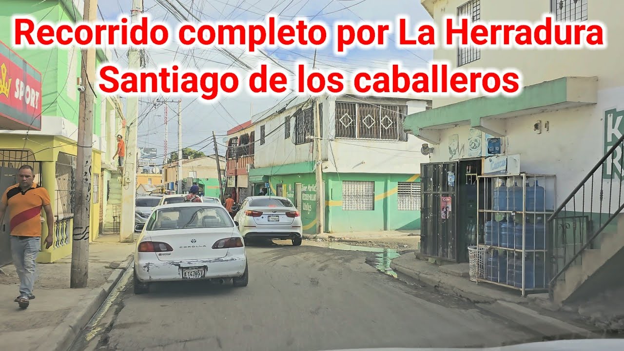 Recorrido completo Barrio Nuevo La Herradura de Santiago