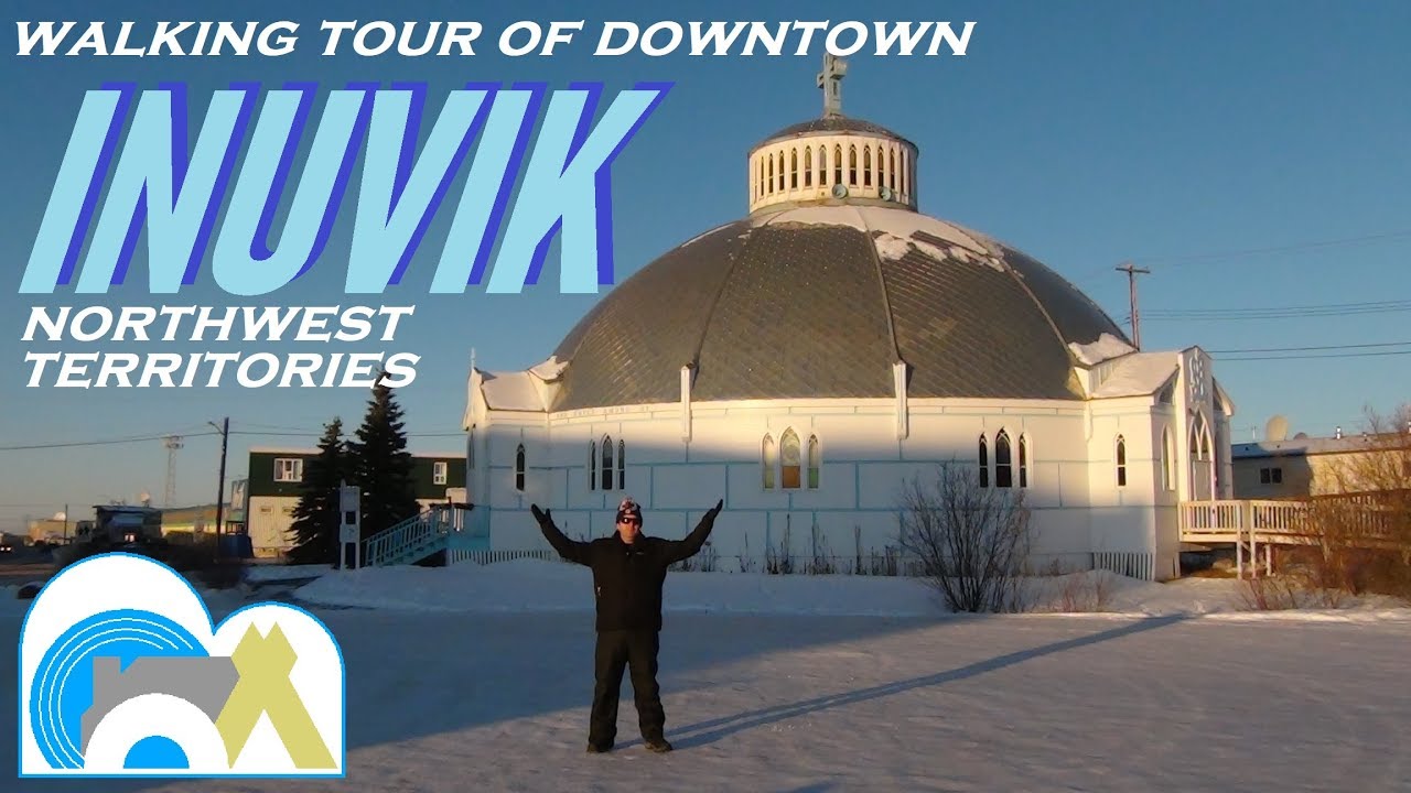 North by Northwest Territories (Pt. 8) - Inuvik's Downtown, a Walking Tour