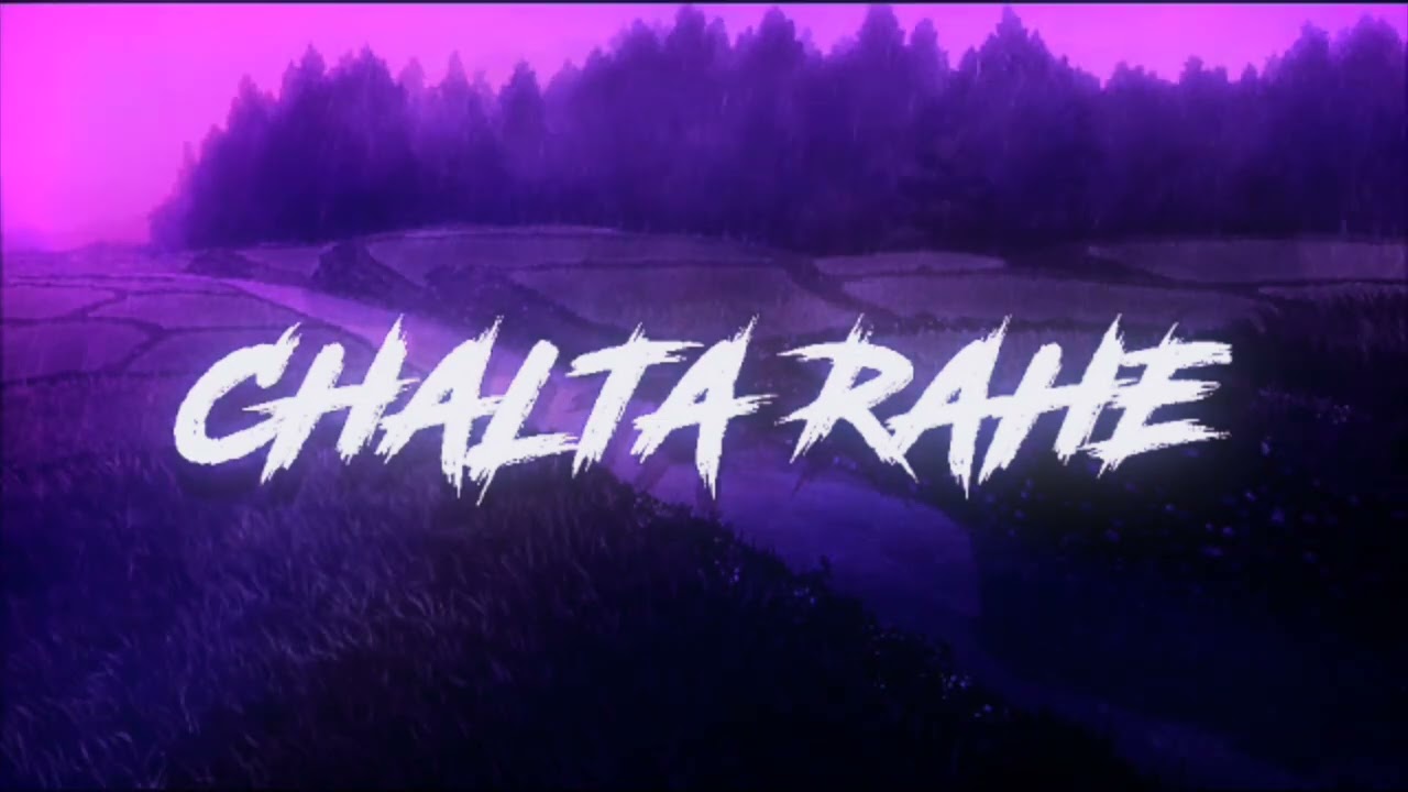 Chalta Rahe [Slowed+Reverb] - Ankit Tiwari