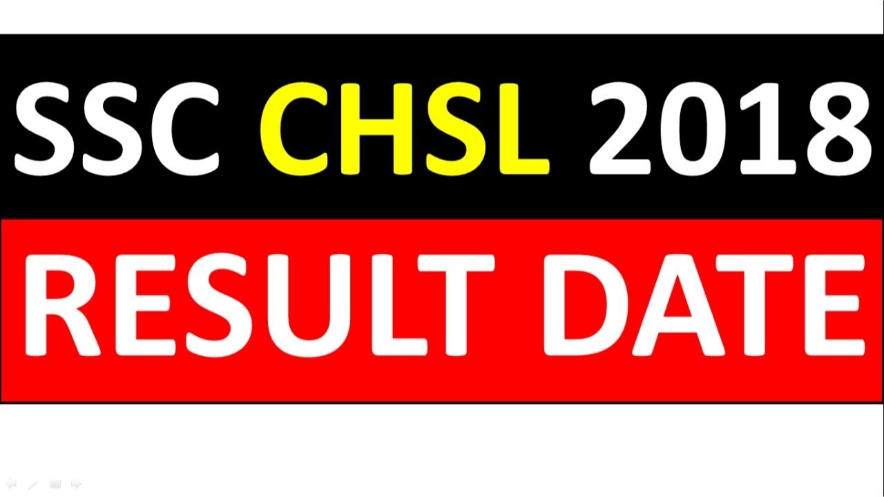 SSC CHSL 2018-2019 RESULT DATE OFFICIAL NOTICE BY SSC | SSC CHSL 2019 RESULT