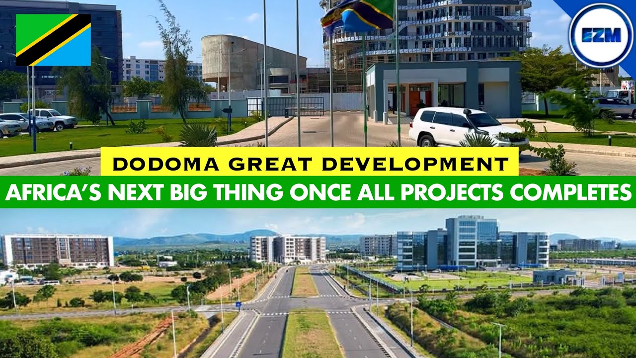 Wow! The city of DODOMA is the most recent fastest developing city in Africa | The next big thing 🇹🇿