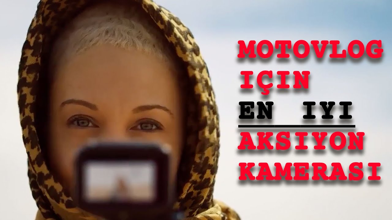 MotoVlog için en iyi Aksiyon Kamerası Hangisi