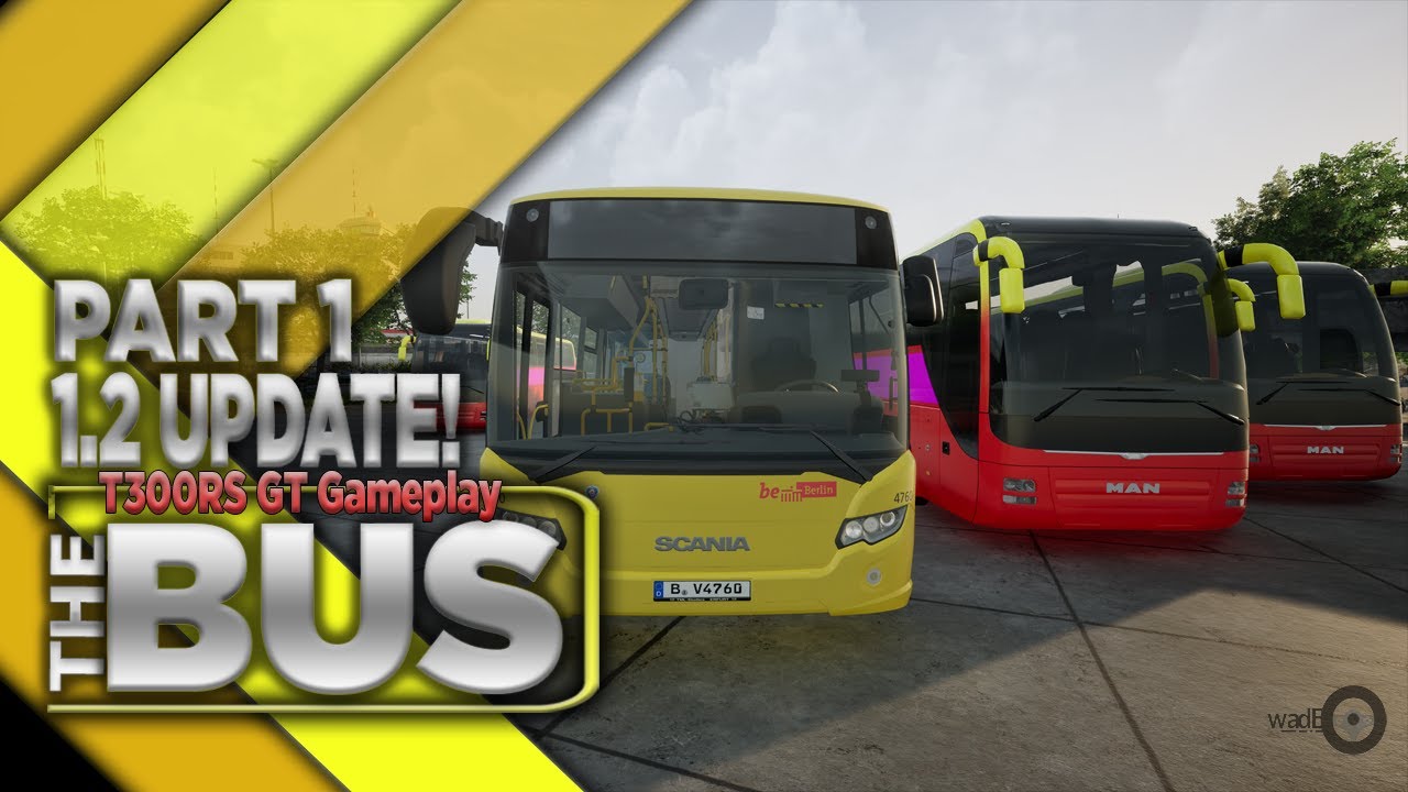 The Bus - TXL Line - 1.2 BETA | Thrustmaster T300RS Gameplay - Part I