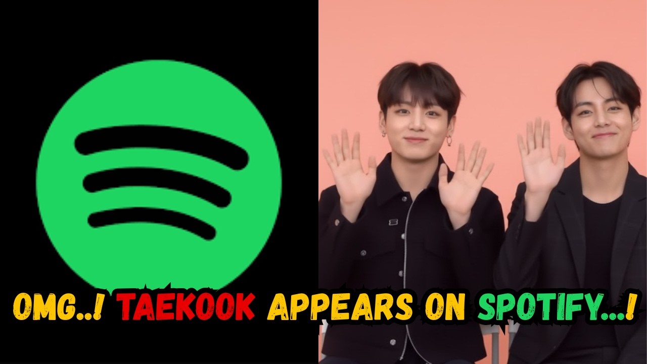 OMG! Taekook Appears on Spotify &mdash; ARMY, You Need to See This Now!