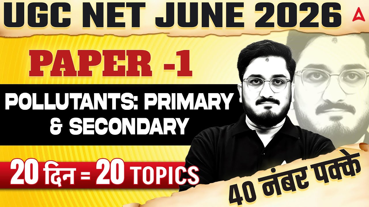 UGC NET Paper 1 People And Environment | Pollution & Pollutants | Primary & Secondary Pollutants