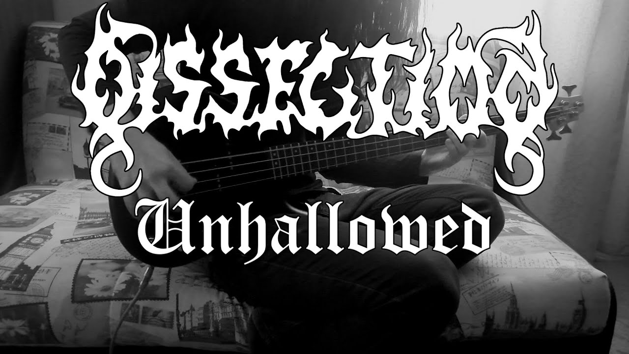 DISSECTION - Unhallowed | Bass cover