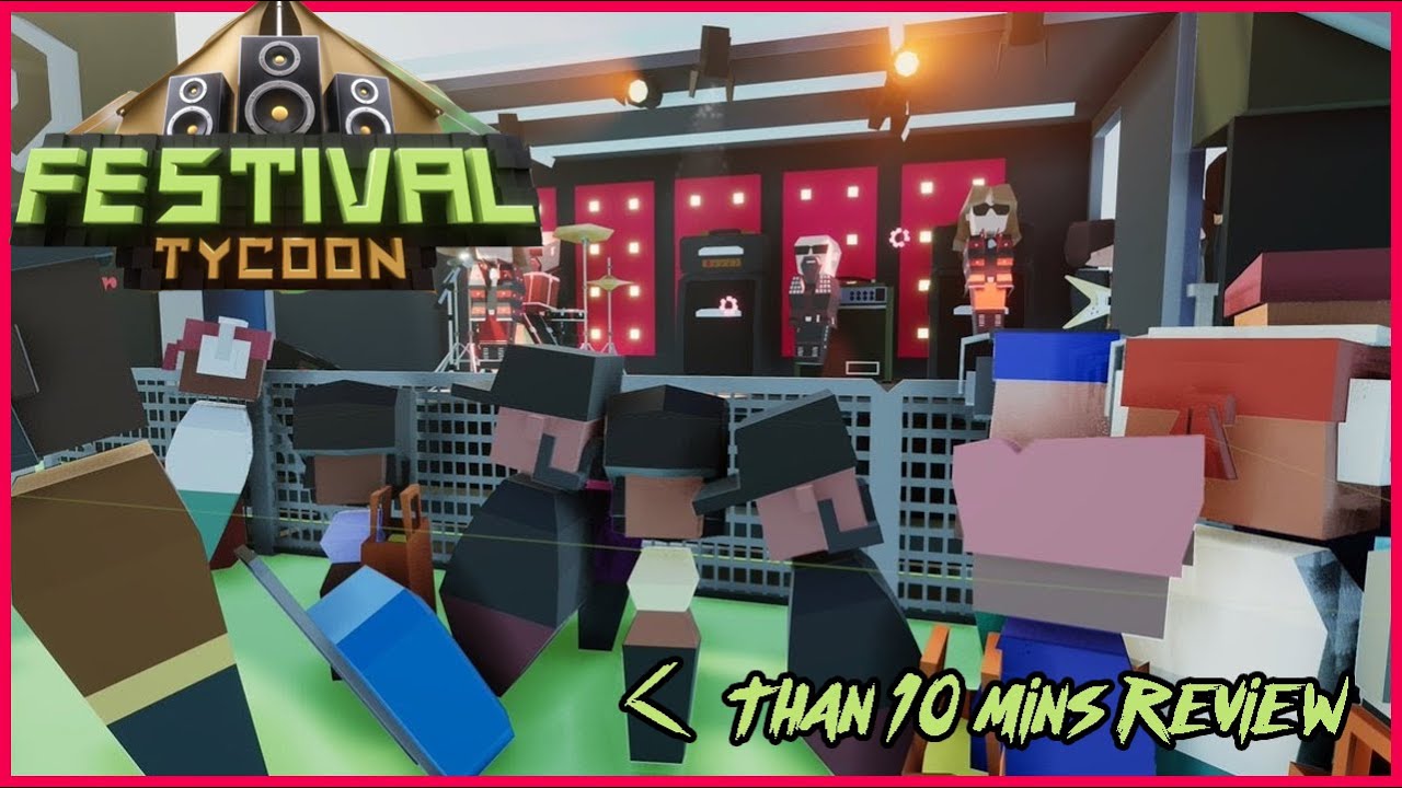 Festival Tycoon review | less than 10 mins reviews