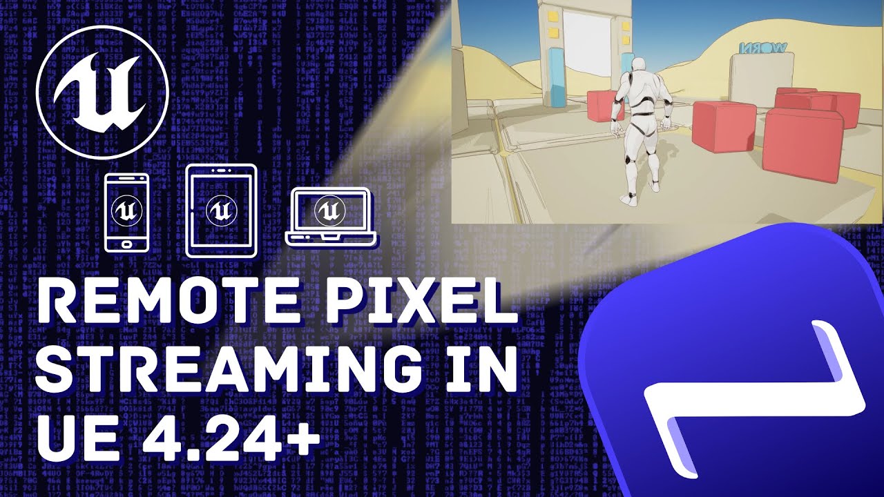 SETUP REMOTE PIXEL STREAMING IN UNREAL ENGINE 4.24+: Stream your app to any mobile or desktop device