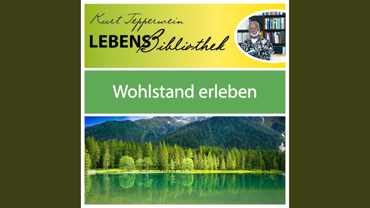 Lebens Bibliothek - Wohlstand erleben