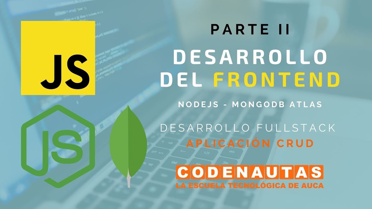 Aplicaci&oacute;n CRUD con NodeJs y MongoDB (Parte II)