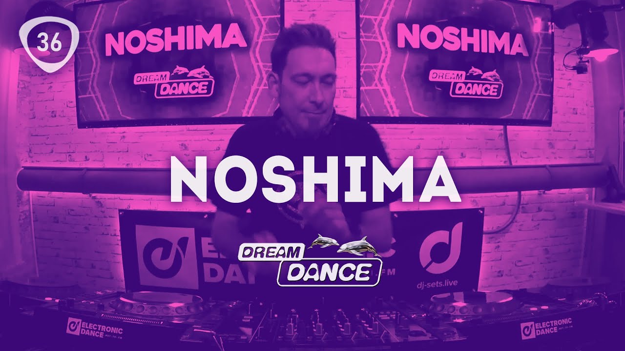 DREAM DANCE Live! ep.36 w/ Noshima | Trance, Melodic-, Uplifting Trance